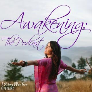 Awakening: The Podcast