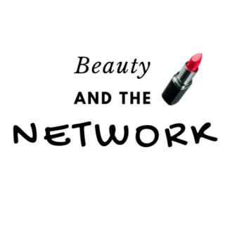 Beauty and the Network