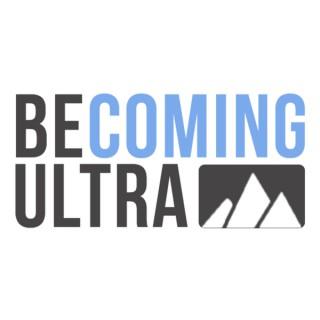 Becoming Ultra