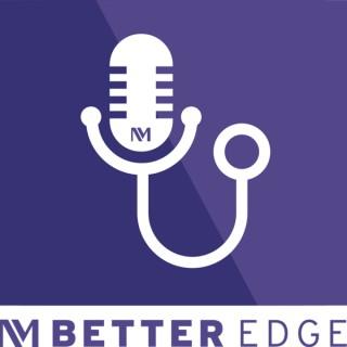 Better Edge : A Northwestern Medicine podcast for physicians