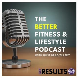 Better Fitness and Lifestyle Podcast