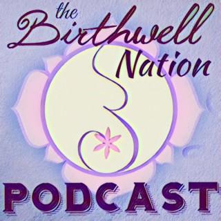 Birthwell Nation Podcast
