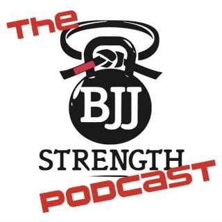 BJJ Strength Podcast