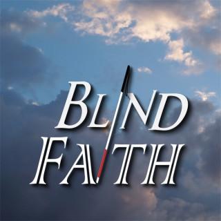 BLIND FAITH LIVE ! Real People. Real Miracles.