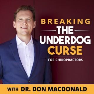 Breaking the Underdog Curse for Chiropractic