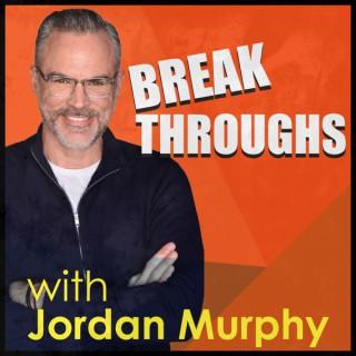 Breakthroughs with Jordan Murphy
