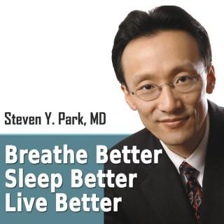 Breathe Better, Sleep Better, Live Better Podcast