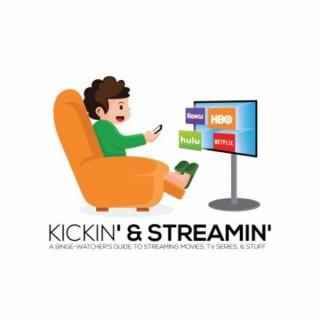 Kickin' & Streamin' Podcast