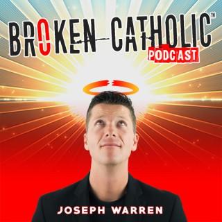 Broken Catholic: The #1 Voice of Spirituality + Christianity + Catholicism for the Spiritual But NOT Religious Person™