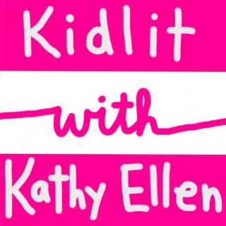 Kidlit with Kathy Ellen