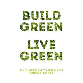 Build Green Live Green