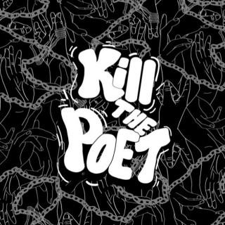 Kill The Poet