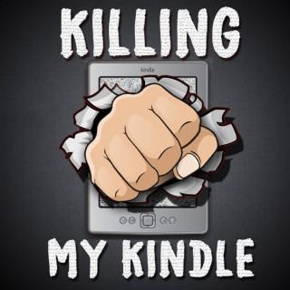 Killing My Kindle