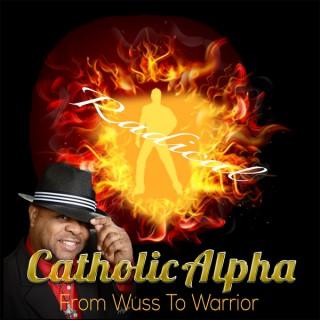 Catholic Alpha Radical
