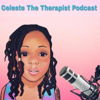 Celeste The Therapist Podcast