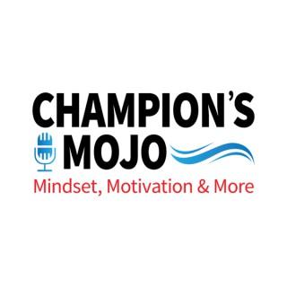 Champion's Mojo for Swimming & Life