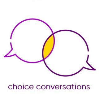 Choice Conversations