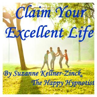 Claim Your Excellent Life| Happiness | Self Esteem | Relaxation | Relationships