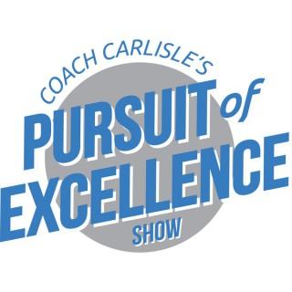 Coach Carlisle's "Pursuit of Excellence Show"