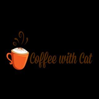 Coffee with Cat