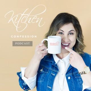 Kitchen Confession Podcast