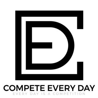 Compete Every Day