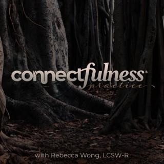 Connectfulness Practice