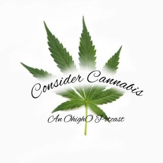 Consider Cannabis