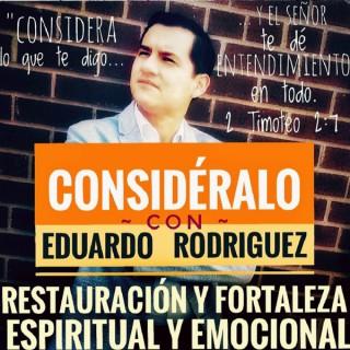 Consideralo Con Eduardo Rodriguez
