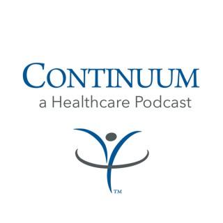 Continuum: A Healthcare Podcast
