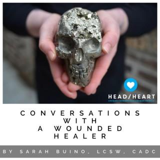Conversations with a Wounded Healer