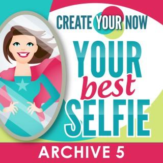 Create Your Now Archive 5 with Kristianne Wargo