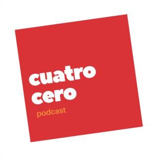 Cuatro Cero Podcast