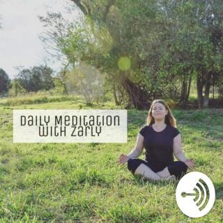 Daily Meditation with Zarly