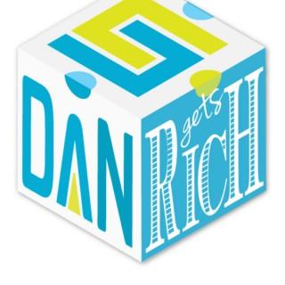 Dan Gets Rich