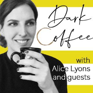 Dark Coffee Podcast