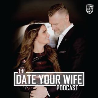 DATE YOUR WIFE