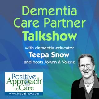 Dementia Care Partner Talk Show with Teepa Snow