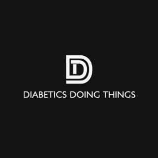 Diabetics Doing Things Podcast