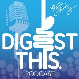 Digest This! Podcast - Dr. Liz Cruz & Tina Nunziato
