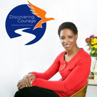 Discovering  Courage Podcast