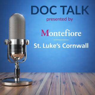 Doc Talk presented by Montefiore St. Luke's Cornwall