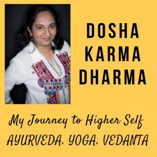 Dosha Karma Dharma Podcast with Akshata
