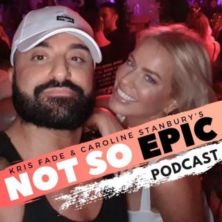 Kris Fade and Caroline Stanburys Not so Epic Podcast