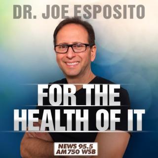 Dr. Joe: For The Health Of It