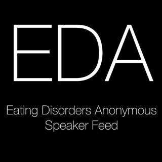 Eating Disorders Anonymous (EDA) Speaker Feed