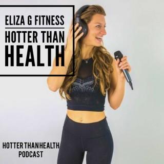 Eliza G Fitness- Hotter Than Health