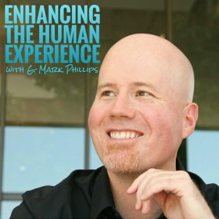 Enhancing The Human Experience