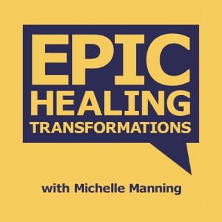 Epic Healing Transformations