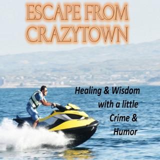 Escape From Crazytown